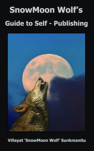 SnowMoon Wolf's Guide to Self Publishing